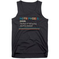 Notriphobia Noun Definition Funny Adventure Travel Lover Tank Top