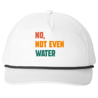 No Not Even Water Ramadan Kareem On Muslims Ramadan Fasting Snapback Five-Panel Rope Hat