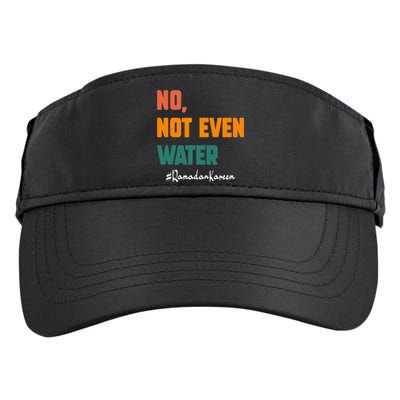 No Not Even Water Ramadan Kareem On Muslims Ramadan Fasting Adult Drive Performance Visor