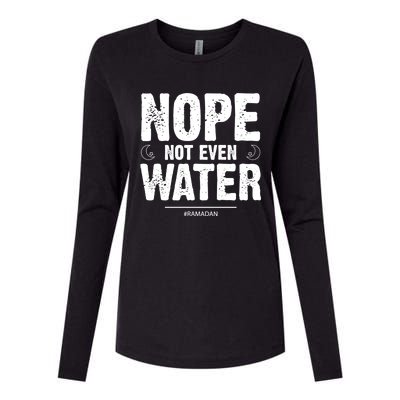 Nope Not Even Water Cute Gift Fasting Muslim Ramadan Kareem 2022 Gift Womens Cotton Relaxed Long Sleeve T-Shirt