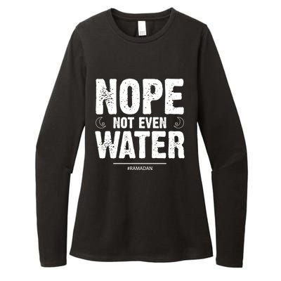 Nope Not Even Water Cute Gift Fasting Muslim Ramadan Kareem 2022 Gift Womens CVC Long Sleeve Shirt