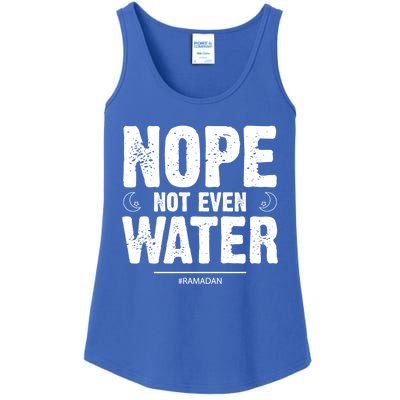 Nope Not Even Water Cute Gift Fasting Muslim Ramadan Kareem 2022 Gift Ladies Essential Tank