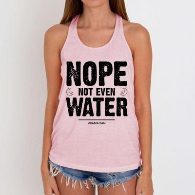 Nope Not Even Water Cute Gift Fasting Muslim Ramadan Kareem 2022 Gift Women's Knotted Racerback Tank