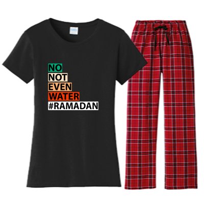 No Not Even Water #Ramadan Islamic Fasting Gift Ramadan Mubarak Women's Flannel Pajama Set