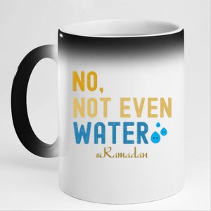 No Not Even Water Arabic Blessed Feast Muslim Ramadan Gift 11oz Black Color Changing Mug