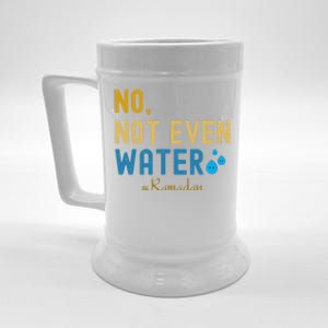 No Not Even Water Arabic Blessed Feast Muslim Ramadan Gift Beer Stein