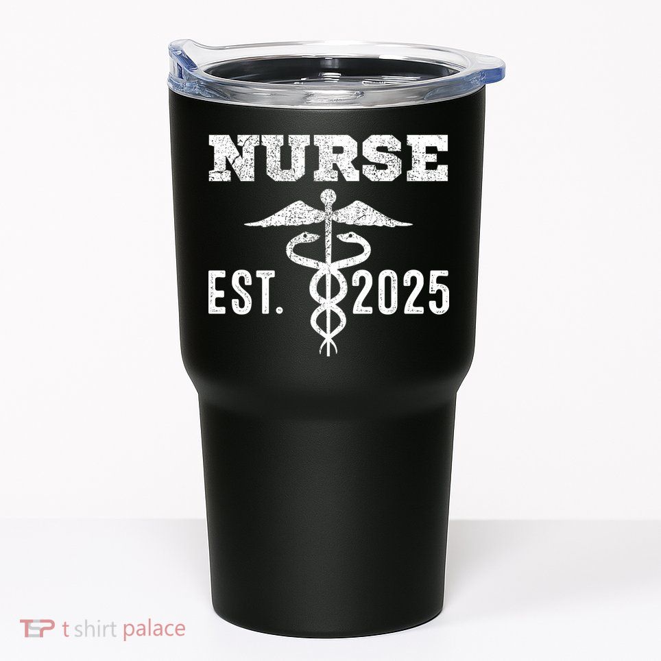 New Nurse Est 2025 RN Nursing School Graduation Graduate BSN Tumbler
