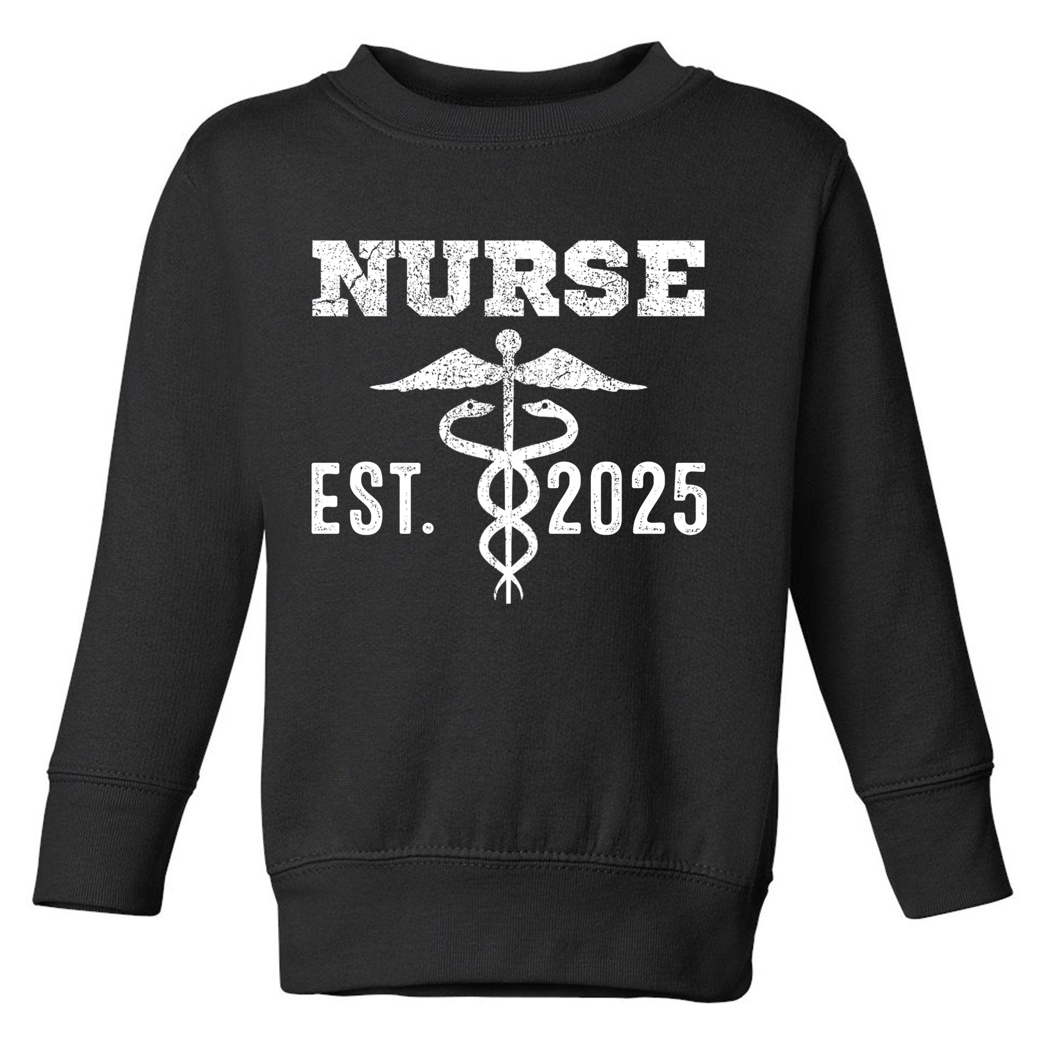 New Nurse Est 2025 RN Nursing School Graduation Graduate BSN Toddler Sweatshirt