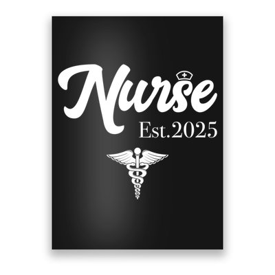 New Nurse Est 2025 RN Nursing School Graduation Graduate BSN Poster