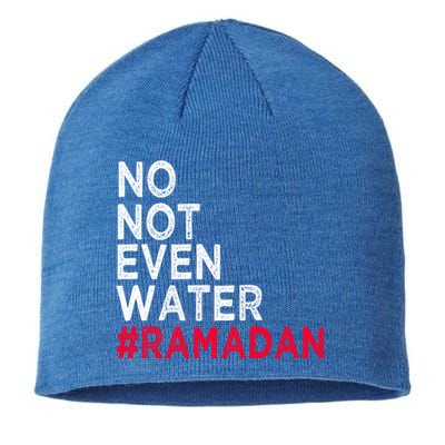 No Not Even Water Fasting Muslim Ramadan Kareem 2022 Gift Sustainable Beanie