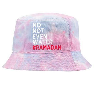 No Not Even Water Fasting Muslim Ramadan Kareem 2022 Gift Tie-Dyed Bucket Hat