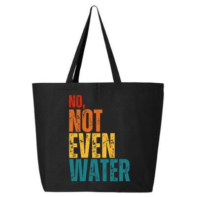 No Not Even Water Ramadan Kareem Mubarak 25L Jumbo Tote