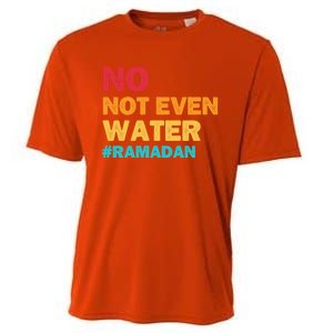 No Not Even Water Ramadan 2022 Fasting Islamic Muslim Funny Gift Cooling Performance Crew T-Shirt