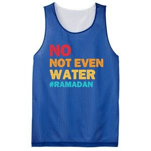 No Not Even Water Ramadan 2022 Fasting Islamic Muslim Funny Gift Mesh Reversible Basketball Jersey Tank