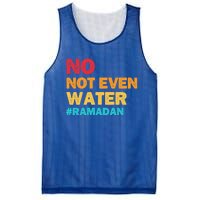 No Not Even Water Ramadan 2022 Fasting Islamic Muslim Funny Gift Mesh Reversible Basketball Jersey Tank