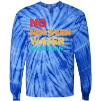 No Not Even Water Ramadan 2022 Fasting Islamic Muslim Funny Gift Tie-Dye Long Sleeve Shirt