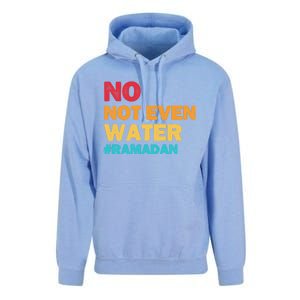 No Not Even Water Ramadan 2022 Fasting Islamic Muslim Funny Gift Unisex Surf Hoodie