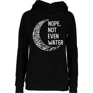 Nope Not Even Water Ramadan Fasting Muslim Womens Funnel Neck Pullover Hood