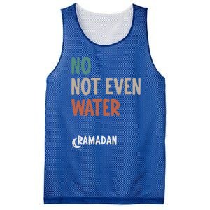 No Not Even Water Ramadan Fasting Muslim Islamic Fast Funny Great Gift Mesh Reversible Basketball Jersey Tank