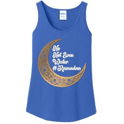 No Not Even Water Ramadan Mubarak Fasting Muslim Islamic Gift Ladies Essential Tank