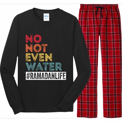 No Not Even Water Ramadan Life Ramadan Kareem 2022 Gift Long Sleeve Pajama Set