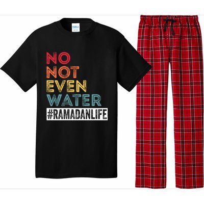 No Not Even Water Ramadan Life Ramadan Kareem 2022 Gift Pajama Set