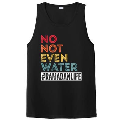 No Not Even Water Ramadan Life Ramadan Kareem 2022 Gift PosiCharge Competitor Tank