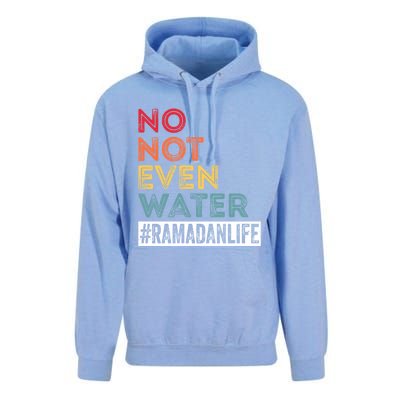 No Not Even Water Ramadan Life Ramadan Kareem 2022 Gift Unisex Surf Hoodie