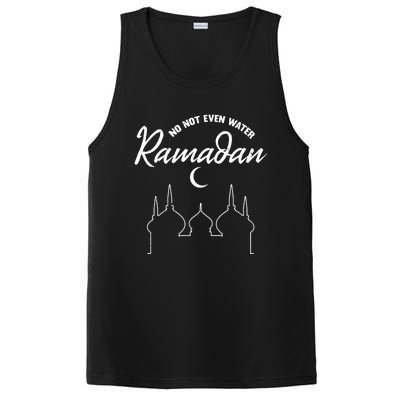 No Not Even Water Ramadan Muslim Fasting Arabic Ramadan Gift PosiCharge Competitor Tank