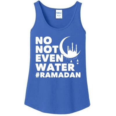 No Not Even Water Cool Islamic Fasting Muslim Ramadan Gift Ladies Essential Tank