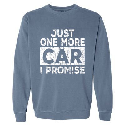 Nur Noch Ein Auto Promise Car Mechanic Gift Garment-Dyed Sweatshirt