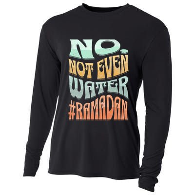 No Not Even Water Fasting Kareem Muslim Ramadan Eid alFitr Cooling Performance Long Sleeve Crew