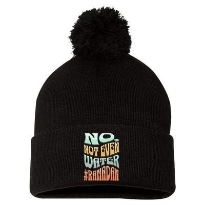 No Not Even Water Fasting Kareem Muslim Ramadan Eid alFitr Pom Pom 12in Knit Beanie