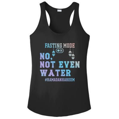 No Not Even Water Fasting Mode On Muslims Ramadan Gift Ladies PosiCharge Competitor Racerback Tank