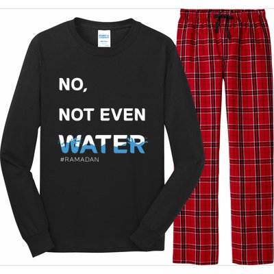 No Not Even Water Cool Islamic Fasting Outfit Ramadan Cool Gift Long Sleeve Pajama Set