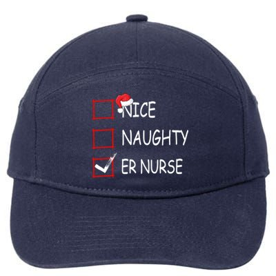 Nice Naughty Er Nurse Check List Er Nurse Christmas Gift 7-Panel Snapback Hat