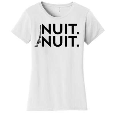 Nuit Nuit Funny Saying Nuit Nuit Women's T-Shirt