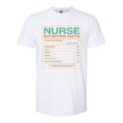 Nurse Nutrition Facts Funny Nursing Humor Rn Profession Cool Gift Softstyle CVC T-Shirt