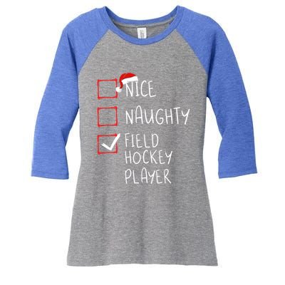 Nice Naughty Field Hockey Player List Christmas Santa Claus Gift Women's Tri-Blend 3/4-Sleeve Raglan Shirt