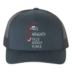 Nice Naughty Field Hockey Player List Christmas Santa Claus Gift Yupoong Adult 5-Panel Trucker Hat