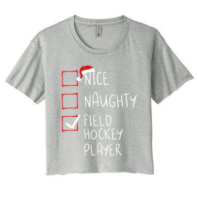 Nice Naughty Field Hockey Player List Christmas Santa Claus Gift Women's Crop Top Tee