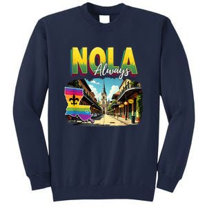 Nola Never Forget New Orleans Always Support Nola Always Tall Sweatshirt