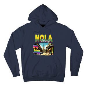 Nola Never Forget New Orleans Always Support Nola Always Tall Hoodie