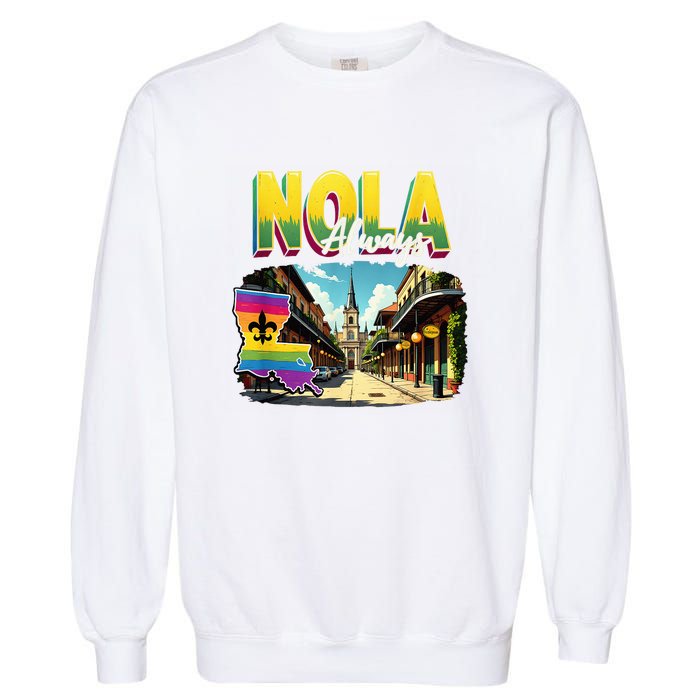 Nola Never Forget New Orleans Always Support Nola Always Garment-Dyed Sweatshirt