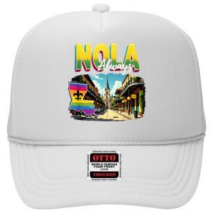 Nola Never Forget New Orleans Always Support Nola Always High Crown Mesh Back Trucker Hat