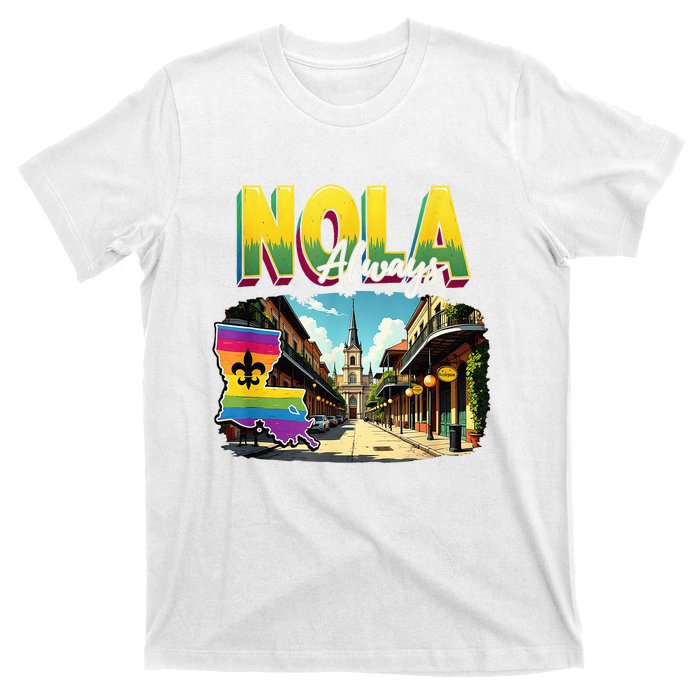 Nola Never Forget New Orleans Always Support Nola Always T-Shirt