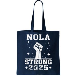 Nola Never Forget New Orleans Strong 2025 Support Louisiana Tote Bag