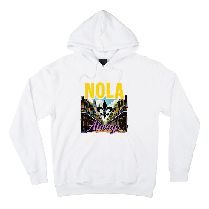 Nola Never Forget New Orleans Nola Always Always Support Hoodie