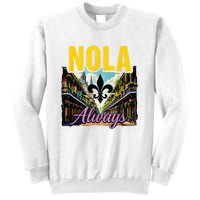 Nola Never Forget New Orleans Nola Always Always Support Sweatshirt