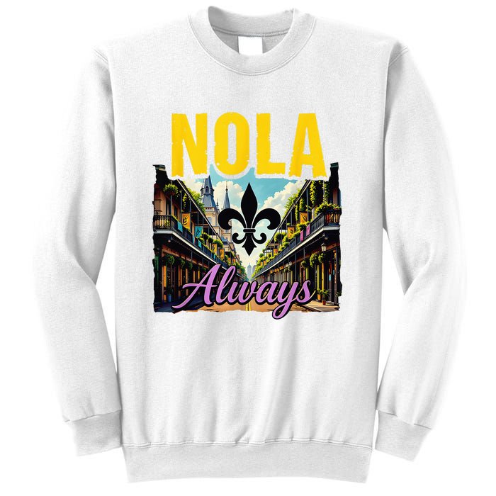 Nola Never Forget New Orleans Nola Always Always Support Sweatshirt